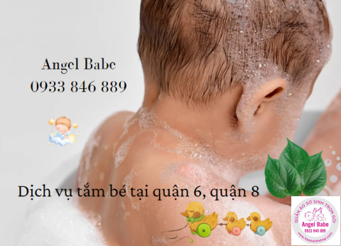 dịch vụ tắm bé tại quận 6 quận 8